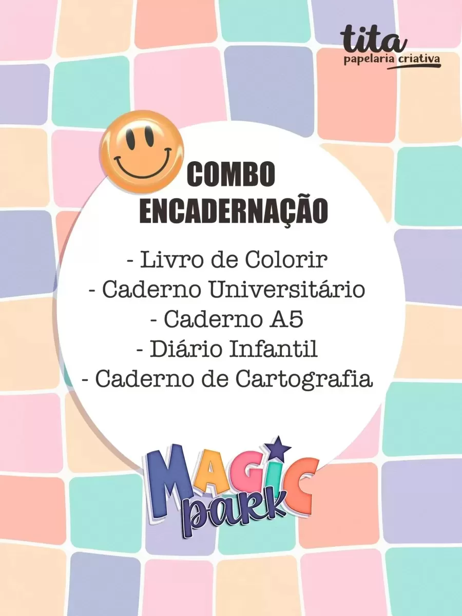 Magic Park – Combo Encadernação- Tita